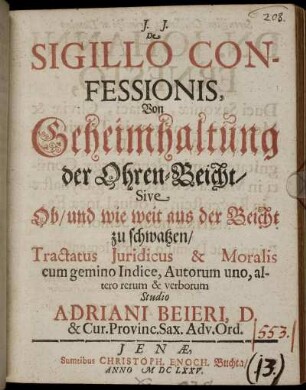De Sigillo Confessionis : Tractatus Iuridicus & Moralis cum gemino Indice, Autorum uno, altero rerum & verborum