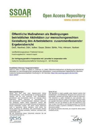 Öffentliche Maßnahmen als Bedingungen betrieblicher Aktivitäten zur menschengerechten Gestaltung des Arbeitslebens: zusammenfassender Ergebnisbericht