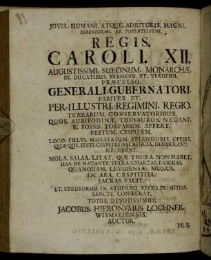 Jovis. Humani. Atque. Adjutoris. Magni. Serenissimi. Et Potentissimi Regis. Caroli. XII. [...]