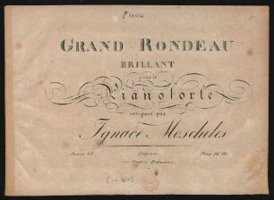 Grand Rondeau brillant pour le Pianoforte : Oeuvre 43.