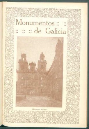 Monumentos de Galicia : [Vista del] Monasterio de Osera
