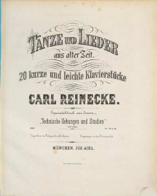 Tänze und Lieder aus alter Zeit : 20 kurze und leichte Klavierstücke