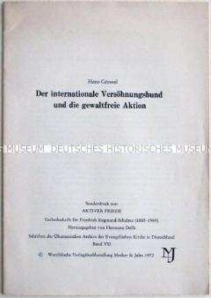 Sonderdruck mit einem Aufsatz von Hans Gressel aus der Gedenkschrift für Friedrich Siegmund-Schultze zum Internationalen Versöhnungsbund - Sachkonvolut