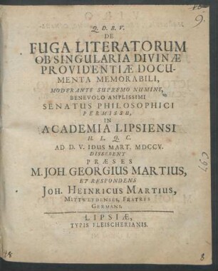 De Fuga Literatorum Ob Singularia Divinæ Providentiæ Documenta Memorabili ...