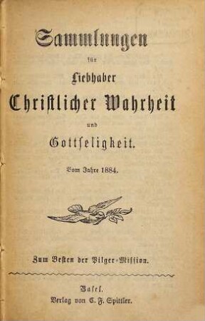 Sammlungen für Liebhaber christlicher Wahrheit und Gottseligkeit. 1884