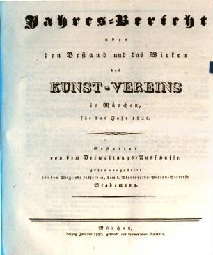 Jahres-Bericht über den Bestand und das Wirken des Kunst-Vereins in München : für das Jahr ..., 1826 (1827)