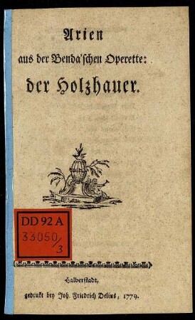 Arien aus der Benda'schen Operette: der Holzhauer