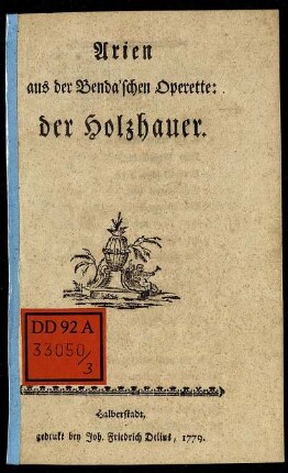 Arien aus der Benda'schen Operette: der Holzhauer