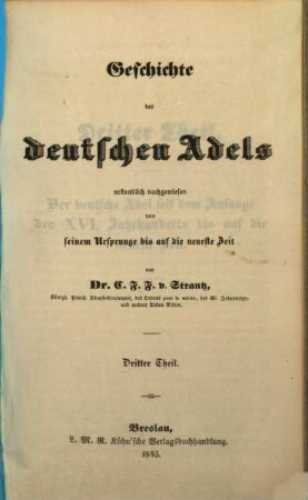 Geschichte des deutschen Adels : urkundlich nachgewiesen von seinem Uraprunge bis auf die neueste Zeit, 3. Der deutsche Adel seit dem Anfange des XVI. Jahrhunderts bis auf die neueste Zeit