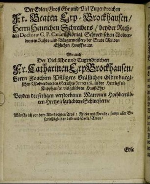 Der Edlen/ Groß Ehr [...] Fr. Beaten Erp-Brockhausen/ Fr. Catharinen Erp Brockhausen/ [...]