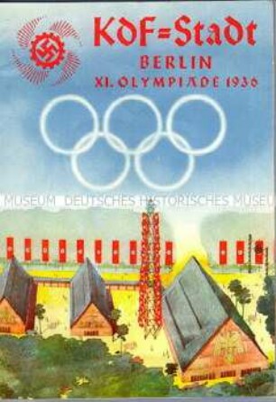 Veranstaltungsprogramm der im Rahmen der Olympischen Spiele errichteten "KdF-Stadt" in Berlin