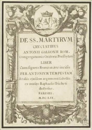 De SS. Martyrum Cruciatibus [...] Liber (Titelblatt der Serie der Martyrien der frühen Christen)
