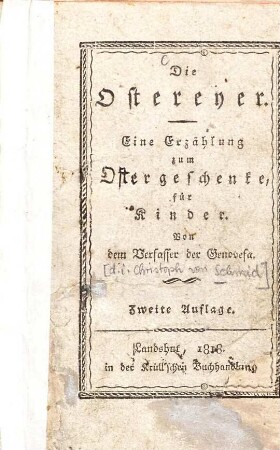 Die Ostereyer : eine Erzählung zum Ostergeschenke für Kinder