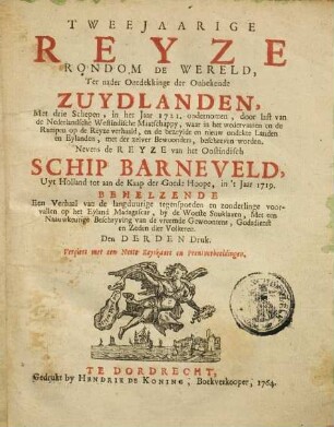 Tweejaarige Reyze Rondom de Wereld, Ter nader Ontdekkinge der Onbekende Zuydlanden, Met drie Schepen, in het Jaar 1721 ondernomen ...