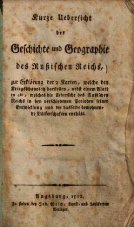 Kurze Uebersicht der Geschichte und Geographie des Rußischen Reichs