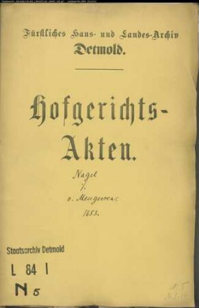 Nagel, Ferdinand gegen Jobst von Mengersen, Drost zu Schwalenberg - Forderung von Kapital und Zinsen