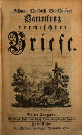 Johann Christoph Stockhausens Sammlung vermischter Briefe. [1]