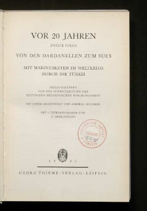 2: Von den Dardanellen zum Sues : mit Marineärzten im Weltkrieg durch die Türkei