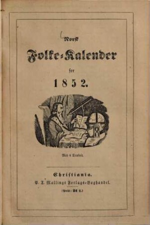 Norsk Folke-Kalender. 1852