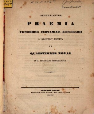 Renuntiatio praemiorum in certamine litterario anni superioris adiudicatorum et quaestionum novarum in annum ... propositarum, 1844/46 (1845)