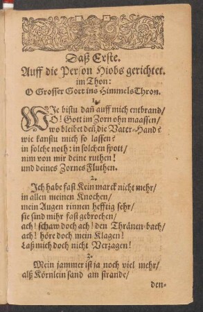 Daß Erste. Auff die Person Hiobs gerichtet. im Thon: O Grosser Gott ins Himmels Thron.