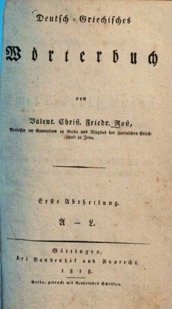 Deutsch-Griechisches Wörterbuch. 1, A - L