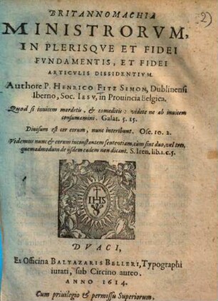 Britannomachia ministrorum : in plerisque et fidei fundamentis, et fidei articulis dissidentium