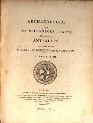 Archaeologia or miscellaneous tracts relating to antiquity. 18, 18. 1817