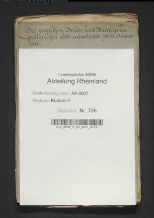 Zwischen Deutz und Mülheim bergischerseits (pfälz.) angelegte beide Dämme
