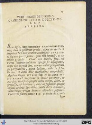 Viro Praenobilissimo Candidato Iurium Doctissimo S. D. P. Praeses.