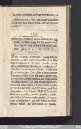 284. Euer Herz erschrecke nicht, und fürchte sich nicht! - Euer Herz soll sich freuen, und Eure Freude soll niemand von Euch nehmen. Joh. XIV. I. 27. XVI. 22.