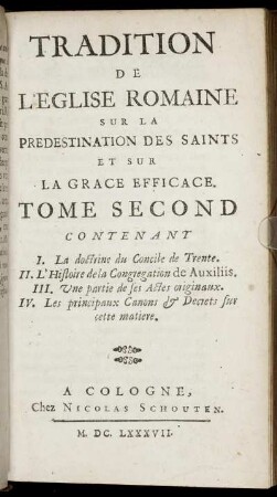 2: Tradition De L'Eglise Romaine Sur La Predestination Des Saints Et Sur La Grace Efficace . 2