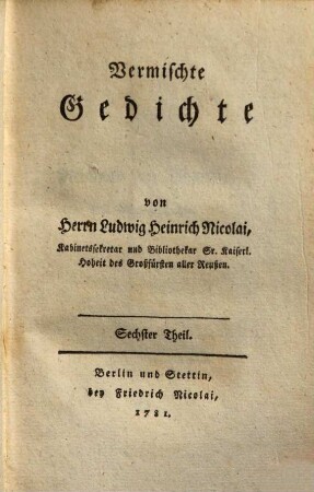 Vermischte Gedichte, 6. (1781). - [1] Bl., 276 S., [1] Bl. : Ill.
