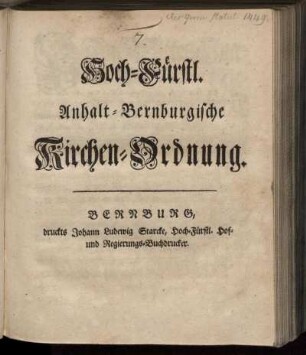 Hoch-Fürstl. Anhalt-Bernburgische Kirchen-Ordnung : [Bernburg, den 5ten Octobris 1750]