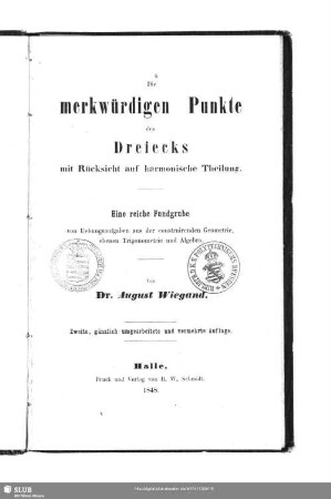 Die merkwürdigen Punkte des Dreiecks mit Rücksicht auf harmonische Theilung : eine reiche Fundgrube von Uebungsaufgaben aus der construirenden Geometrie, ebenen Trigonometrie und Algebra