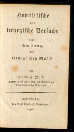 Homiletische und liturgische Versuche nebst einem Beytrag zur liturgischen Musik