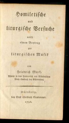 Homiletische und liturgische Versuche nebst einem Beytrag zur liturgischen Musik
