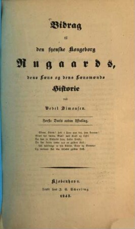 Bidrag til den fyenske Kongeborg Rugaards, dens Laens og dens Laensmaends Historie, 1,2