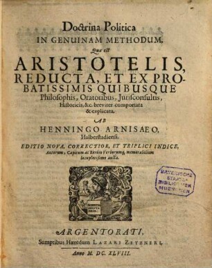 Henningi Arnisaei Halberstadiensis Opera Politica Omnia : Duobus Tomis Distincta ; Quorum tractatus aversa pagina indicat, 1