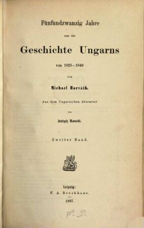 Fünfundzwanzig Jahre aus der Geschichte Ungarns von 1823 - 1848, 2