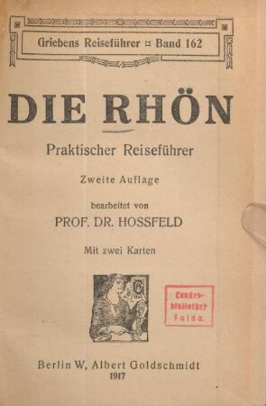 Die Rhön : praktischer Reiseführer : mit zwei Karten