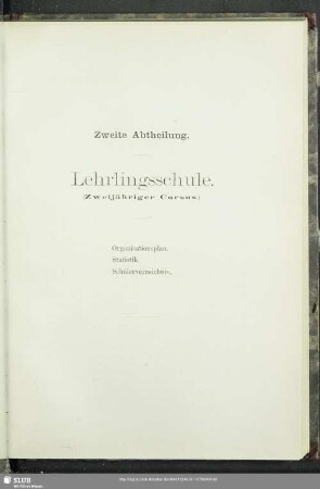 Zweite Abtheilung. Lehrlingsschule. (Zweijähriger Cursus)