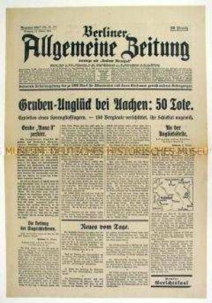 Tageszeitung "Berliner Allgemeine Zeitung" u.a. zu einem Bergwerksunglück bei Aachen