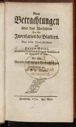 Neue Betrachtungen über das Verfahren bey der Inoculation der Blattern