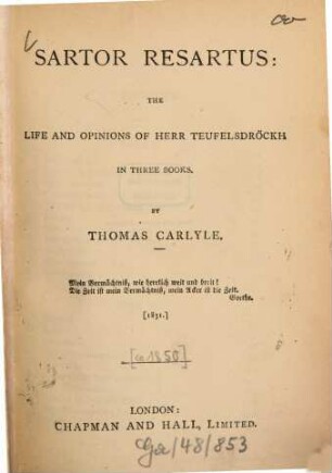 Sartor Resartus: The life and opinions of Herr Teufelsdröckh in three books : By Thomas Carlyle