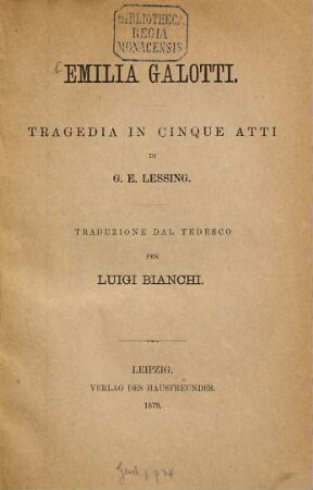 Emilia Galotti : Tragedia in cinque atti. Traduzione dal Tedesco per Luigi Bianchi