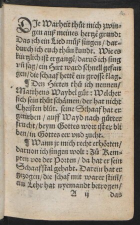 DJe Warheit thut mich zwin=||gen auß meines hertze[n] grund: ||