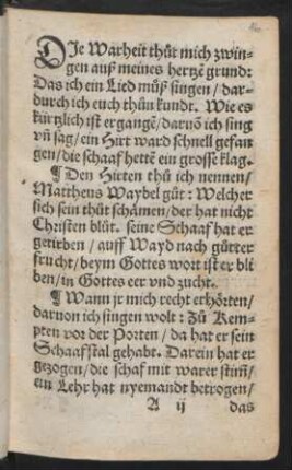 DJe Warheit thut mich zwin=||gen auß meines hertze[n] grund: ||