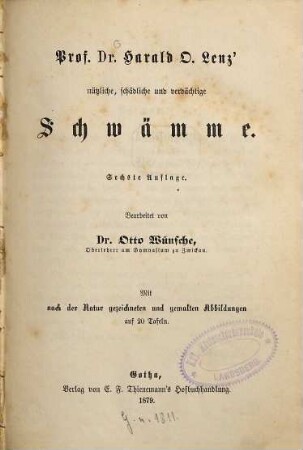 Prof. Dr. Harald O. Lenz' nützliche, schädliche und verdächtige Schwämme