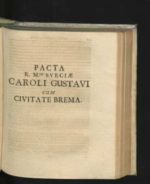 Pacta R. M. Sveciae Caroli Gustavi Cum Civitate Brema.